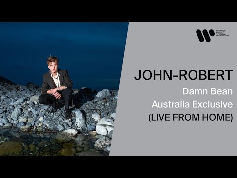 John-Robert - Damn Bean (Live From Home) [Australia Exclusive]