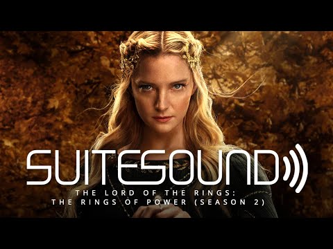 The Lord of the Rings: The Rings of Power (Season 2) - Ultimate Soundtrack Suite