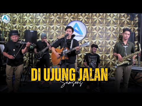 Di Ujung Jalan - SamSonS || Live Cover By Asa Channel Ft Aldhi bestari