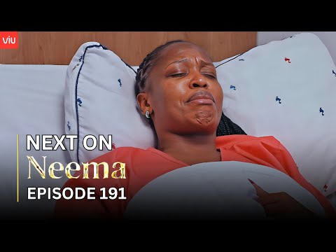 NEEMA NEXT ON : EPISODE 191