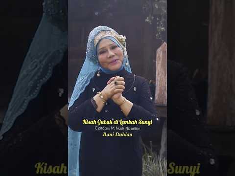 Kisah Gubuk di Lembah Sunyi #ranidahlan #kisahgubuk #gnpenterprise #melayu #lagudaerah