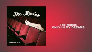 The Marías - Only In My Dreams (Lyrics)