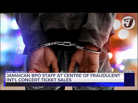 Jamaican BPO Staff at Centre of Fraudulent International Concert Ticket Sales | TVJ News