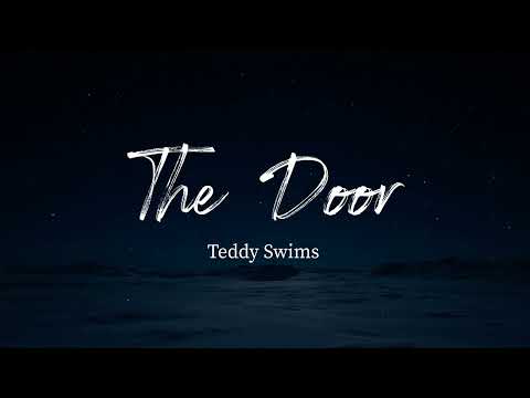 The Door - Teddy Swims (Lyrics)