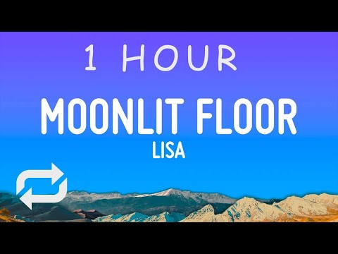 LISA - MOONLIT FLOOR (Lyrics) | 1 hour