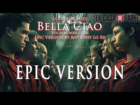 Bella Ciao (La casa de papel | Money Heist) (feat. Myu-Chan) | EPIC VOCAL VERSION