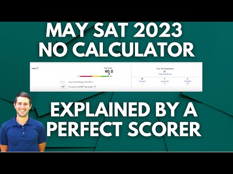 May 2023 No Calculator SAT Math Test Explanation: By A Perfect Scorer