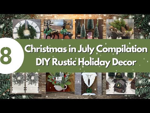 Compliation of 8 of my Favorite Rustic Christmas DIYs/Inspiration