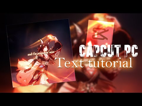 Capcut text tutorial