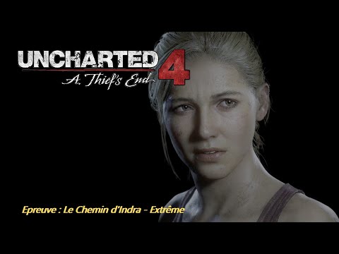 Le Chemin d'Indra [Extrême] - Uncharted 4