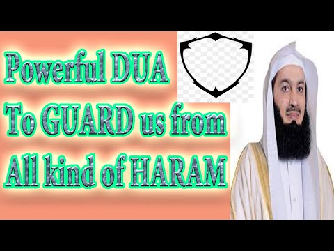 Powerful DUA to save us from all Kind of Haram Things |Mufti Menk طاقتور دعا جو ہمیں ہر حرام سے بچاے