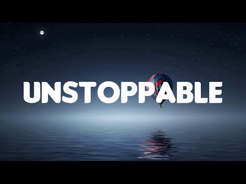 Sia - Unstoppable (Lyrics Mix)