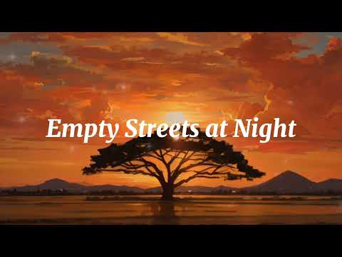 Empty Streets at Night - Music Video