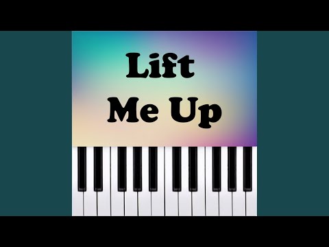 Lift Me Up (Piano Version)