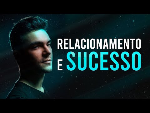 Relacionamentos X Sucesso: As 7 Tristes Verdades Sobre Essa Combinação