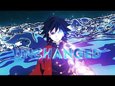 「UNCHANGED 🍃」Demon Slayer「AMV/EDIT」4k