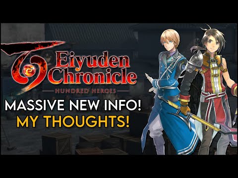 Eiyuden Chronicle: Hundred Heroes - MASSIVE new Info [My thoughts]