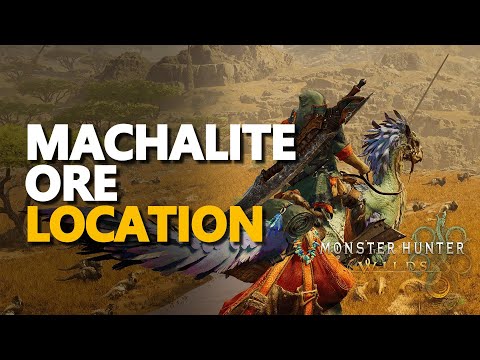 Machalite Ore Location Monster Hunter Wilds