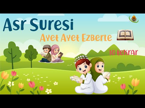 Asr suresi ezberle. Ayet ayet 10 tekrar et