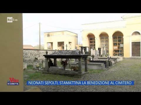 Neonati sepolti, stamattina la benedizione al cimitero - La Vita in Diretta 12/03/2025