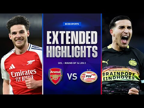 Arsenal vs. PSV: Extended Highlights | UCL Round of 16 Leg 2 | CBS Sports Golazo