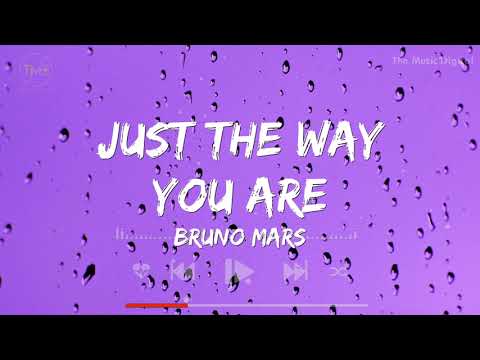 Just The Way You Are - Bruno Mars (Lyrics) | Shawn Mendes, Lady Gaga,  Imagine Dragons,...