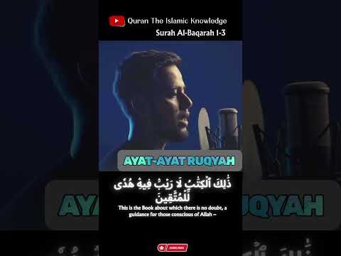 AYAT-AYAT RUQYAH - Surah Al Baqarah 1-3