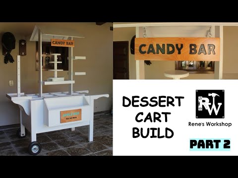 How to Build a Candy Cart | DIY Dessert Cart 2/2