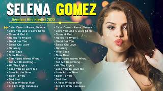 SELENA GOMEZ FULL ALBUM - GREATEST HITS - LATEST PLAYLIST - ALL SONGS - BEST SONGS - TOP MUSIC🎶🎶🔥🔥🔥