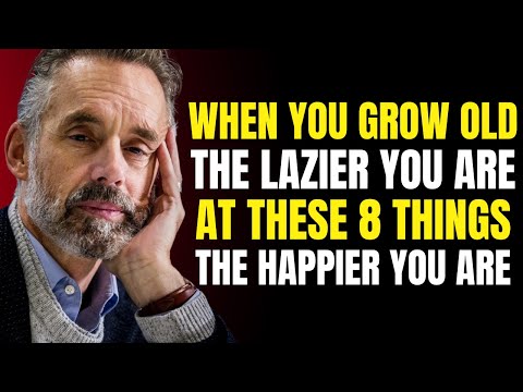 When You Grow Old: The Lazier You Are At These 8 Things, The Happier You Are | Motivational Speech