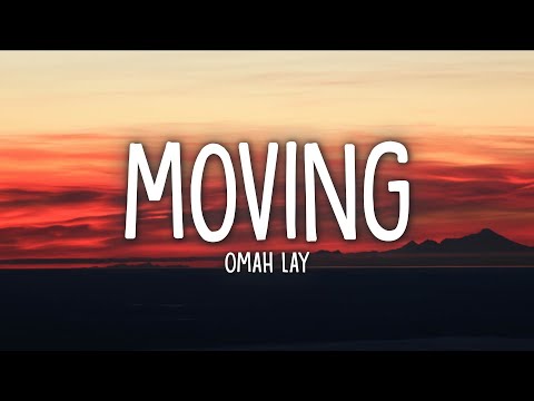 Omah Lay - Moving (Lyrics)