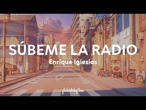 Enrique Iglesias ft. Descemer Bueno & Zion & Lennox - SÚBEME LA RADIO (Lyrics)🍸