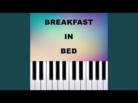 BREAKFAST IN BED