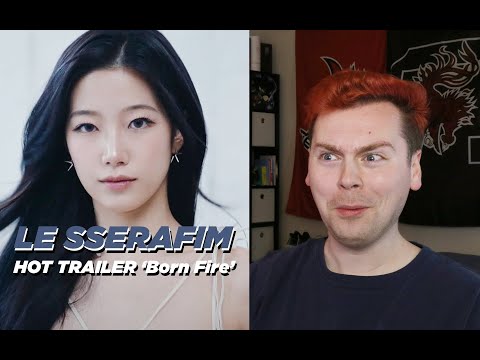 THE VISUALS (LE SSERAFIM (르세라핌) HOT TRAILER 'Born Fire' Reaction)