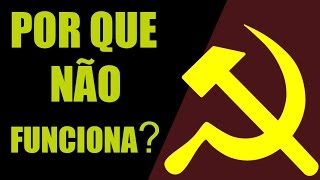 Por que o comunismo/socialismo não funciona? Analogia.