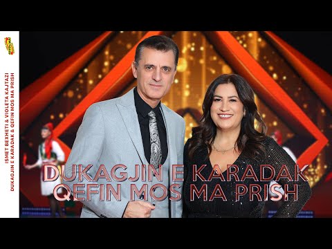 Ismet Bexheti & Violeta Kajtazi - Dukagjin e Karadak Qefin mos ma prish (Official Video) 2025