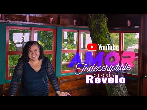 AMOR IDESCRIPTIBLE VIDEO OFICIAL - GLORIA DE REVELO - MUSICA CRISTIANA 2022