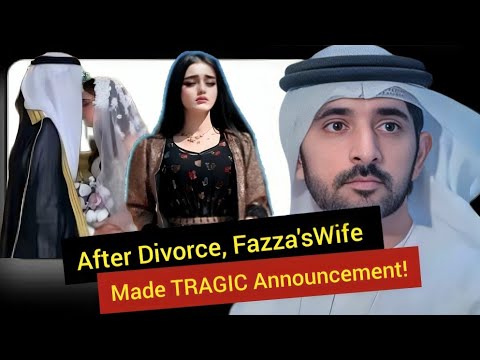 After Divorce,Why Fazza'sWife Made TRAGIC Announcement ?|Sheikh Hamdan |Fazza |Crown Prince Of Dubai