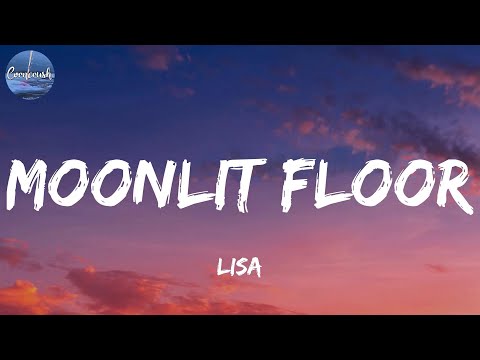 LISA - Moonlit Floor (Lyrics)