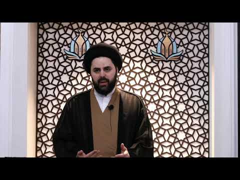 The Birth of Imam Hussain - Sayed Ahmed Qazwini - Friday Lecture