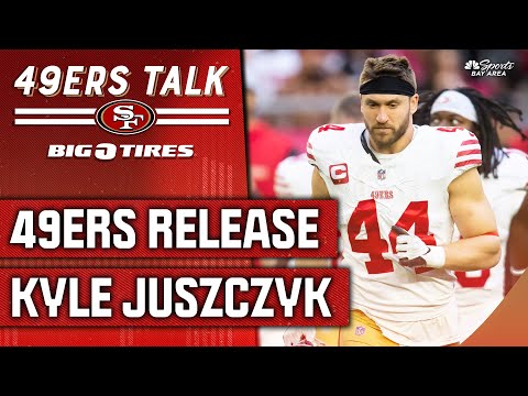 Breaking down 49ers' free-agency moves, decision to release Kyle Juszczyk | NBC Sports Bay Area