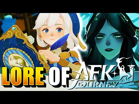 THE LORE OF AFK JOURNEY EXPLAINED