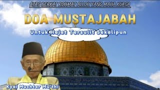 DOA MUSTAJAB LUAR BIASA UNTUK SEGALA HAJAT BAIK (2)