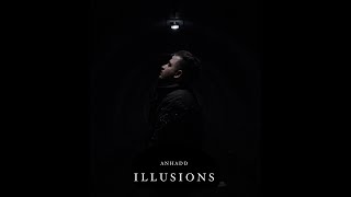 Illusions (Official Video) - Anhadd