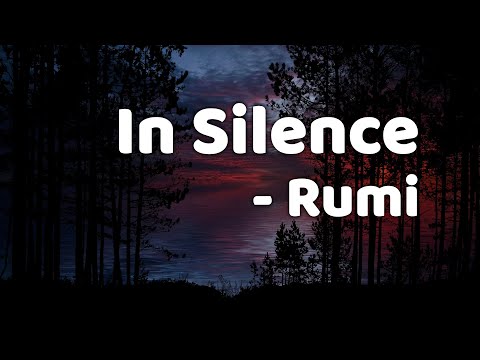 In Silence - Rumi