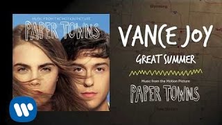 Vance Joy - Great Summer (from Paper Towns Motion Picture Soundtrack) [Official Audio]