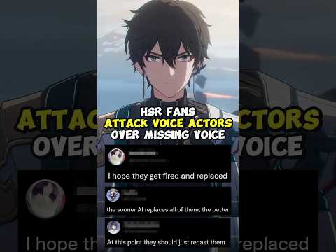 HSR Fans Attack Voice Actors Over Missing Voices! - Honkai Star Rail