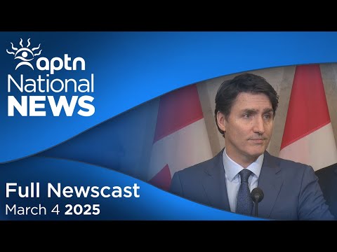 APTN National News: March 4, 2025 – Tariffs reaction, Survivors sign multimillion-dollar agreement