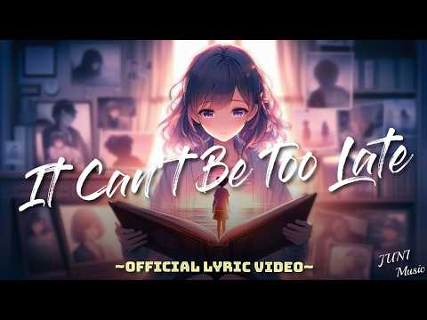 Good Vibes Music 🌻 It Can't Be Too Late (Lyrics) | NEW English Songs 2024