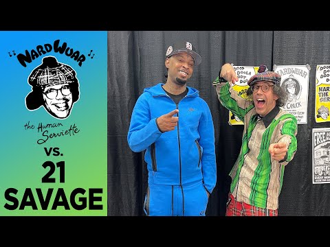 Nardwuar vs. 21 Savage